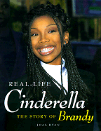 Real-Life Cinderella: The Story of Brandy