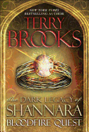 Bloodfire Quest: The Dark Legacy of Shannara
