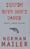 Tough Guys Don't Dance