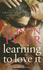 Learning to Love It