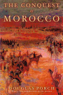 The Conquest of Morocco