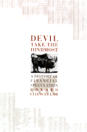 Devil Take the Hindmost: A History of Financial Speculation
