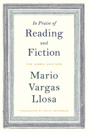In Praise of Reading and Fiction: The Nobel Lecture December 7, 2010