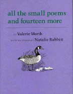 All the Small Poems and Fourteen More