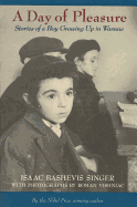 A day of pleasure; stories of a boy growing up in Warsaw.