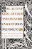 The Acts of King Arthur and His Noble Knights: From the Winchester Manuscripts of Thomas Malory and Other Sources