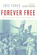 Forever Free: The Story of Emancipation and Reconstruction