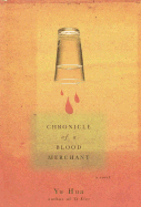 Chronicle of a Blood Merchant