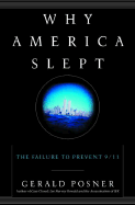 Why America Slept: The Failure to Prevent 9/11