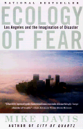 Ecology of Fear: Los Angeles and the Imagination of Disaster