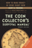 The Coin Collector's Survival Manual