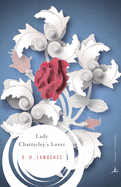 Lady Chatterley's Lover (Modern Library Classics) D.H. Lawrence and Kathryn Harrison