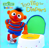 Too Big for Diapers (Sesame Street)