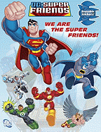 We Are the Super Friends