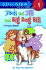 Jack and Jill and Big Dog Bill