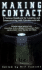 Making Contact: A Serious Handbook for Locating and Communicating with Extraterrestrials