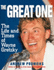 The Great One: The Life and Times of Wayne Gretzky