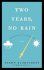 Two Years, No Rain