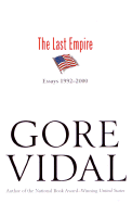 The Last Empire: Essays 1992-2000
