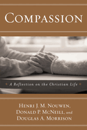 Compassion, a Reflection on the Christian Life