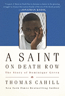 A Saint on Death Row: The Story of Dominique Green