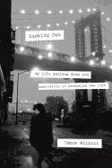 Lucking Out: My Life Getting Down and Semi-Dirty in Seventies New York