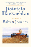 Two Novels: Baby/Journey