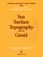 Sea Surface Topography and the Geoid: Edinburgh, Scotland, August 10 11, 1989