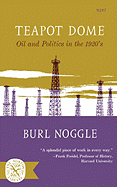 Teapot Dome: Oil and Politics in the 1920's