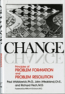 Change : principles of problem formation and problem resolution