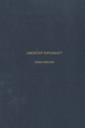 American Diplomacy: A History