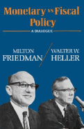 Monetary vs. Fiscal Policy: A Dialogue