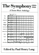 The Symphony 1800-1900, a Norton Music Anthology