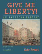 Give Me Liberty!, Volume 1: An American History