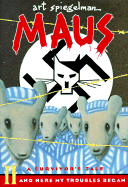 Maus II: And Here My Troubles Began