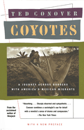 Coyotes: A Journey Across Borders with America's Illegal Migrants