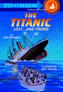 The Titanic: Lost - and Found