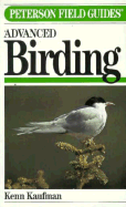 Peterson Field Guide(r) to Advanced Birding
