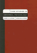 Case Studies in Abnormal Psychology