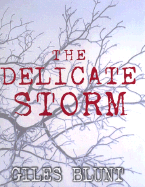 The Delicate Storm