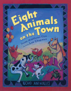 Eight Animals on the Town
