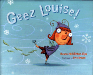 Geez Louise!
