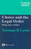 Choice and the Legal Order, Rising Above Politics