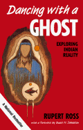 Dancing with a Ghost: Exploring Indian Reality (Reissue)