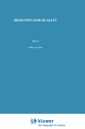 Designing for Quality: An Introduction to the Best of Taguchi and Western Methods of Statistical Experimental Design