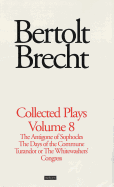 Brecht Collected Plays: 