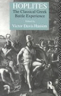 Hoplites: The Classical Greek Battle Experience