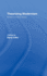 Theorizing Modernisms: Essays in Critical Theory