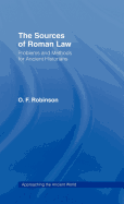 The Sources of Roman Law: Problems and Methods for Ancient Historians