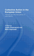 Collective Action in the European Union: Interests and the New Politics of Associability